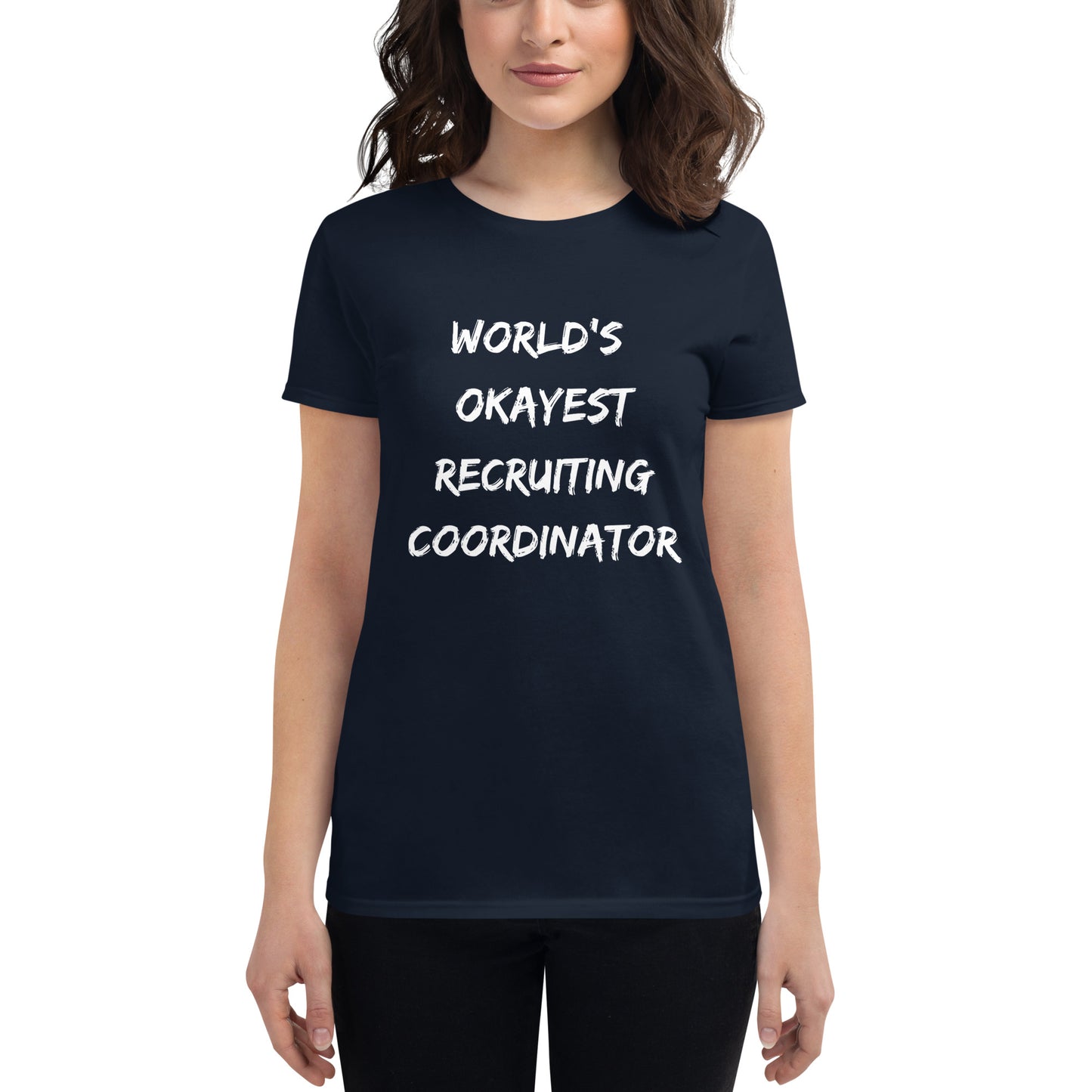 World's Okayest Recruiting Coordinator - Women's short sleeve t-shirt