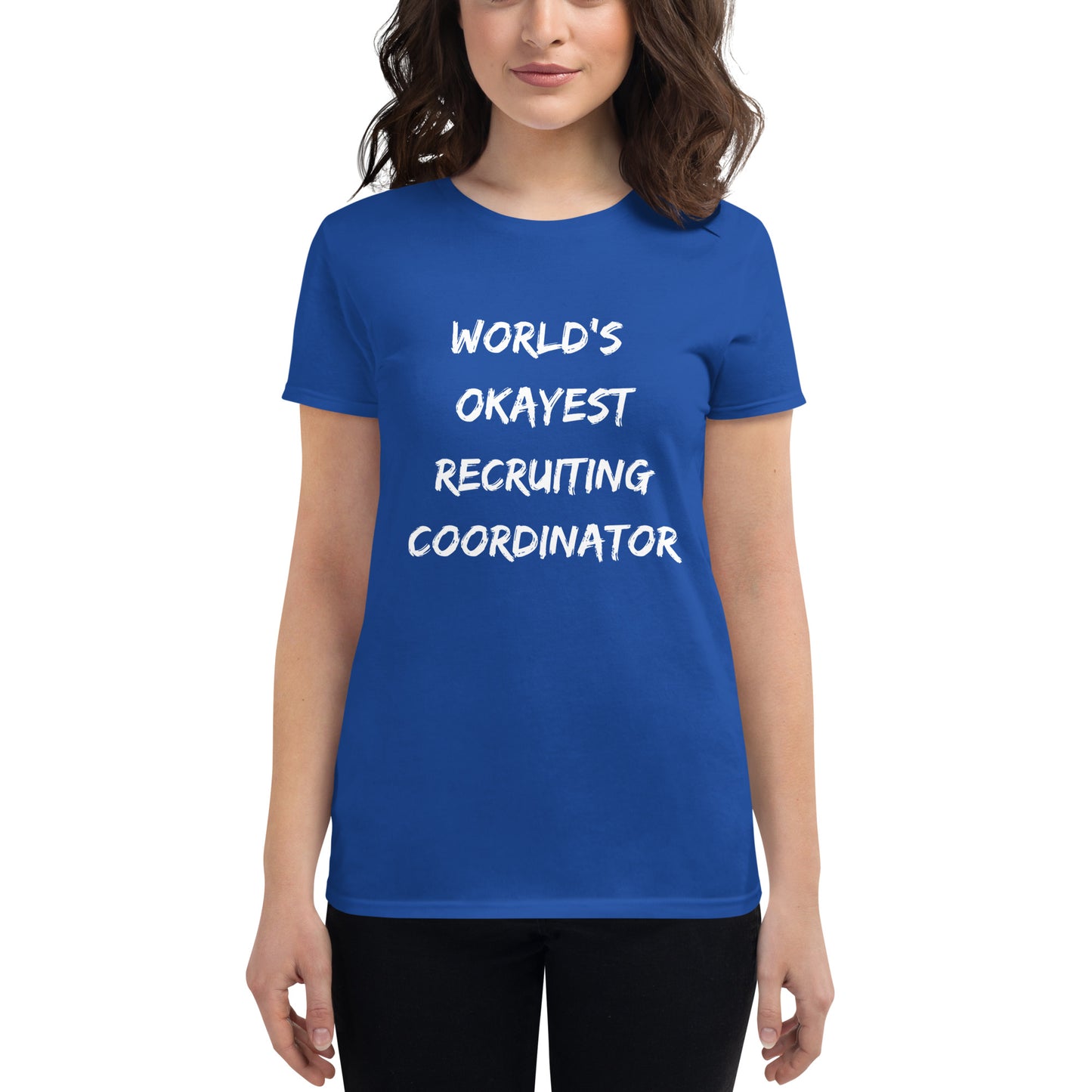 World's Okayest Recruiting Coordinator - Women's short sleeve t-shirt