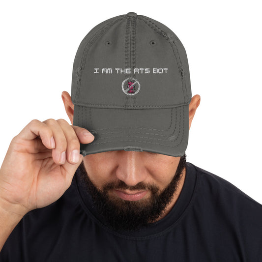 I Am The ATS Bot - Distressed Dad Hat