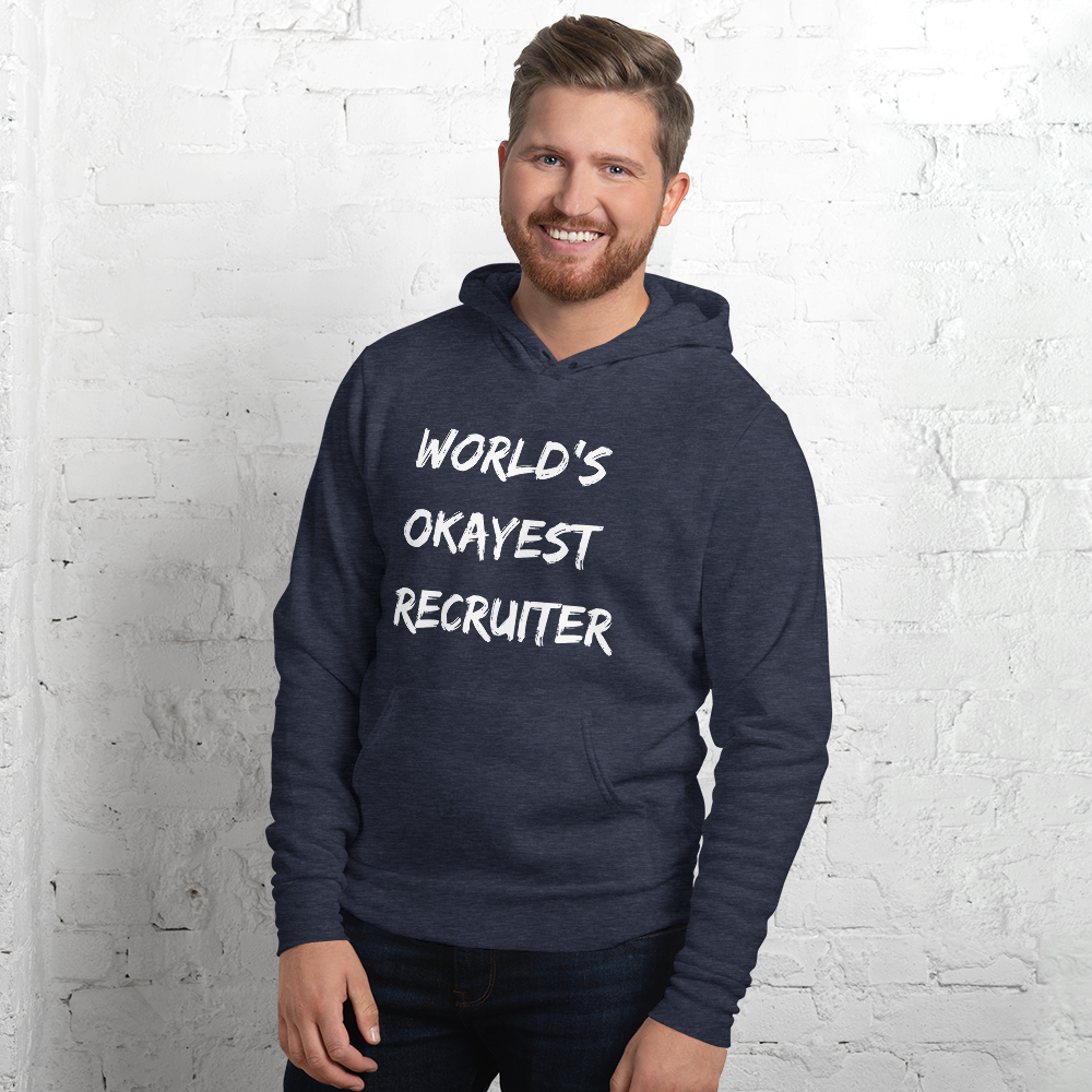 World's Okayest Recruiter - Unisex hoodie