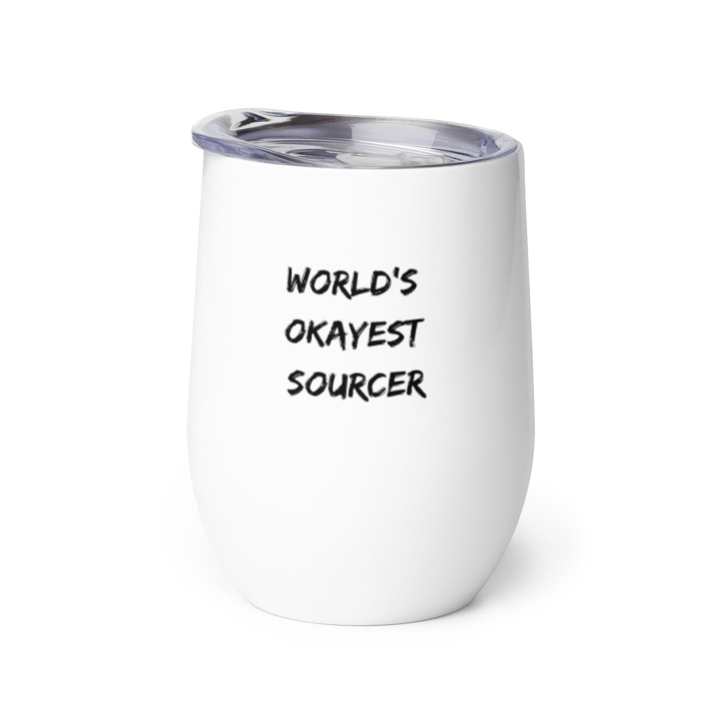 World's Okayest Sourcer - Wine tumbler